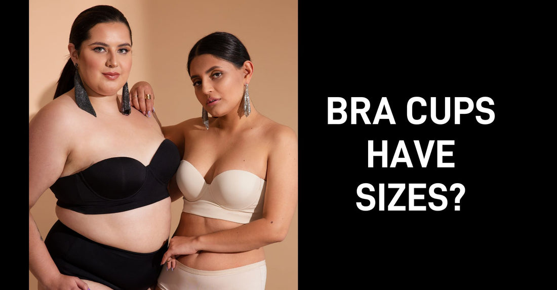WHAT ARE BRA CUPS? ARE THERE SIZES?